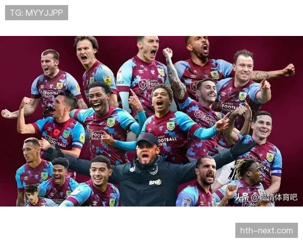 孔帕尼率酒红军团重返英超，新赛季剑指竞争力新高度